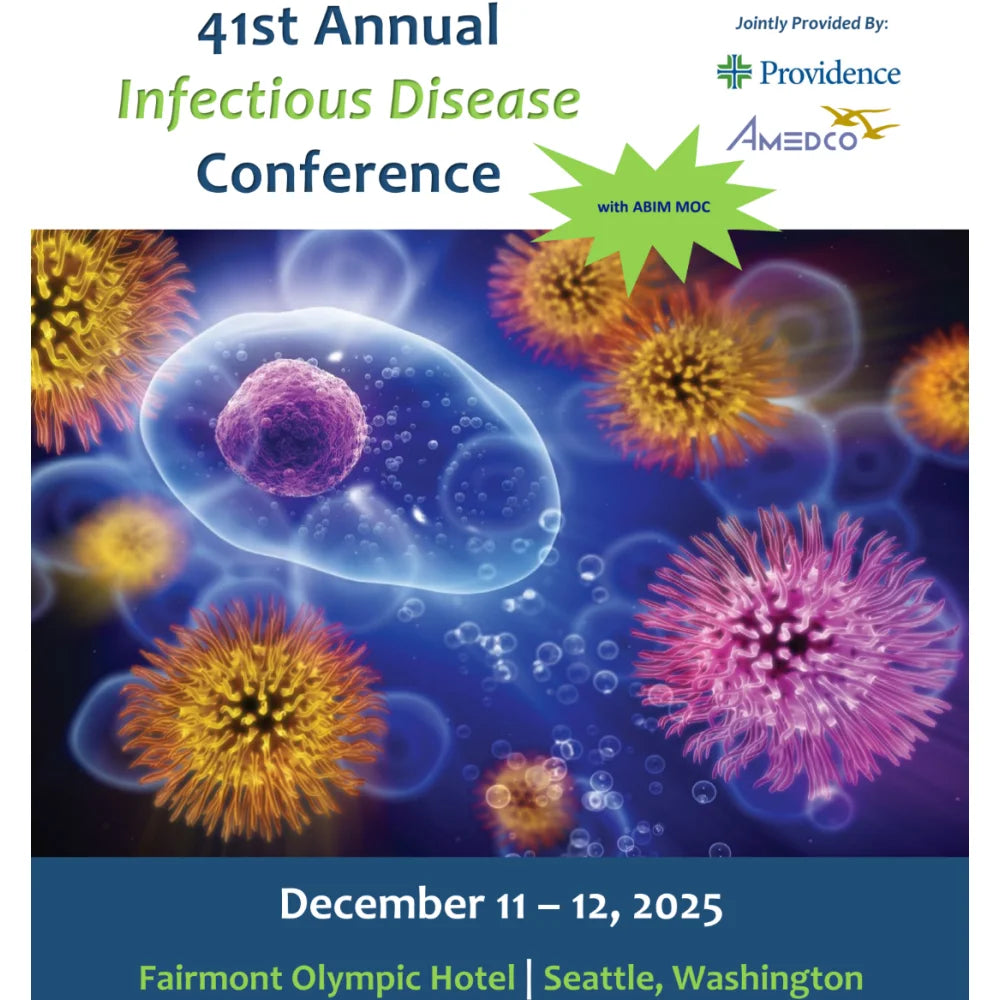 Providence Regional Medical Center Everett 41st Annual Infectious Disease Conference 2025