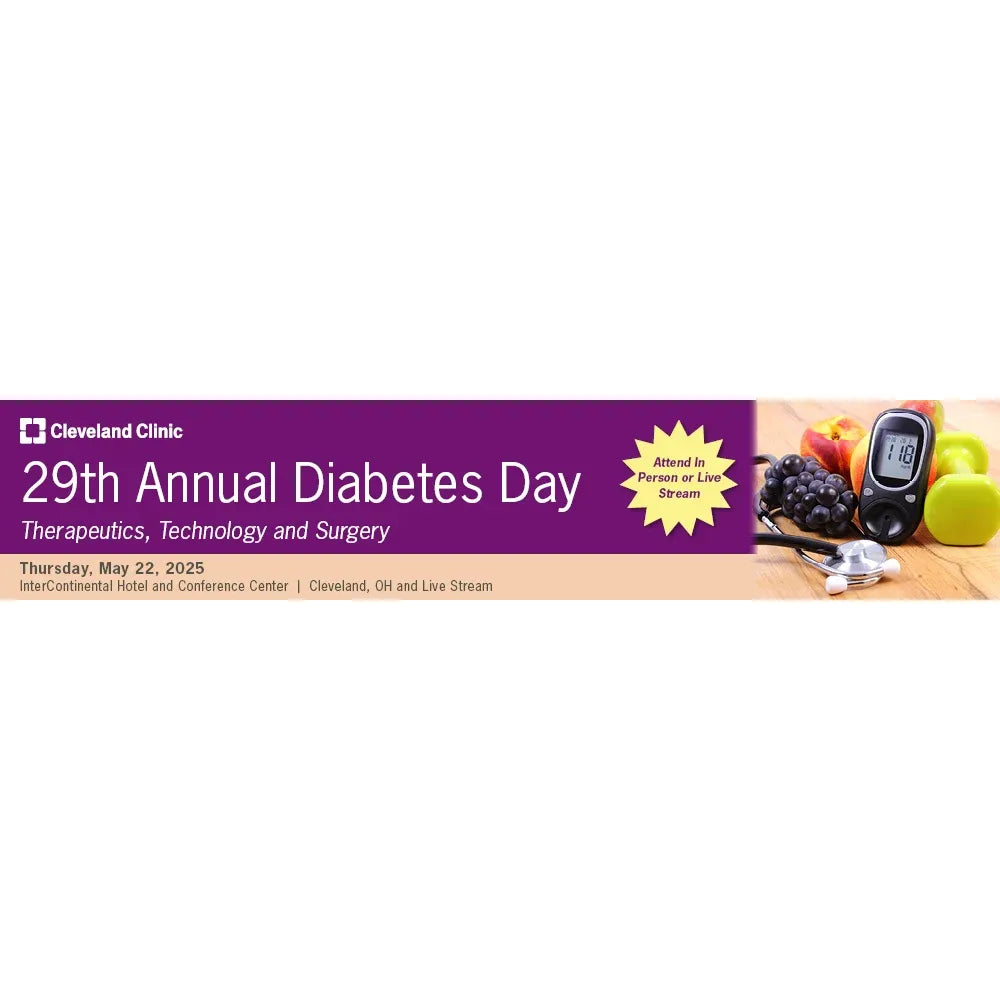 Cleveland Clinic 29th Annual Diabetes Therapeutics, Technology and Surgery
