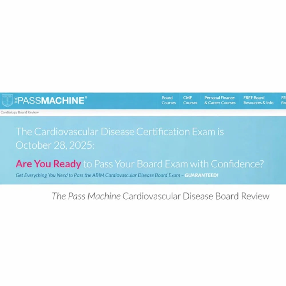 The Passmachine Cardiovascular Disease Board Review 2025 (+QBank)