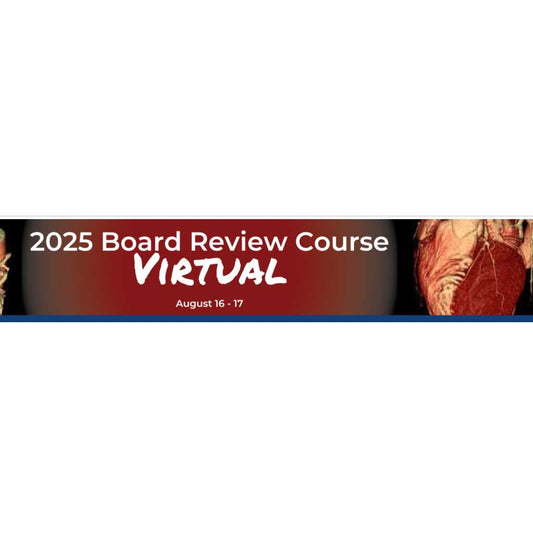 SCCT 2025 Board Review and Update of Cardiovascular CT Course