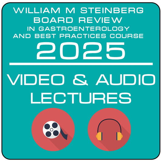 2025 William M. Steinberg Board Review in Gastroenterology & Best Practices Course