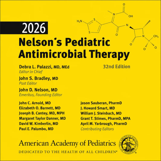 2026 Nelson’s Pediatric Antimicrobial Therapy, 32nd Edition