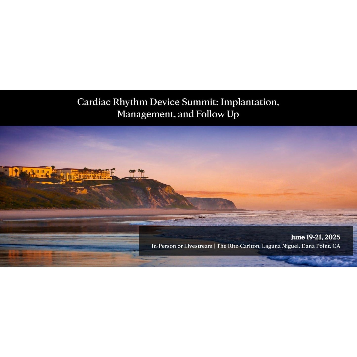 Mayo Clinic Cardiac Rhythm Device Summit: Implantation, Management, and Follow Up 2025