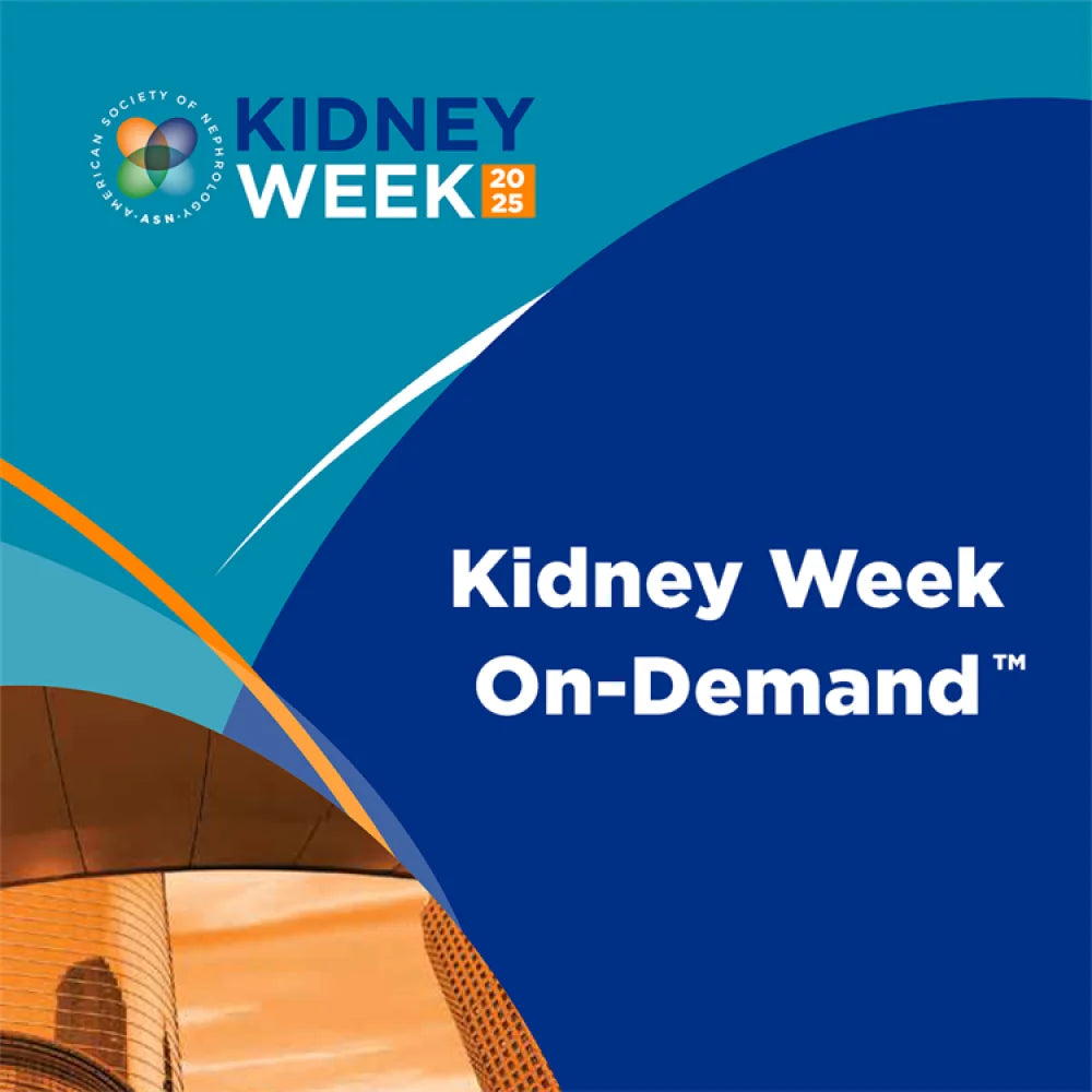 ASN Kidney Week 2025 On-Demand