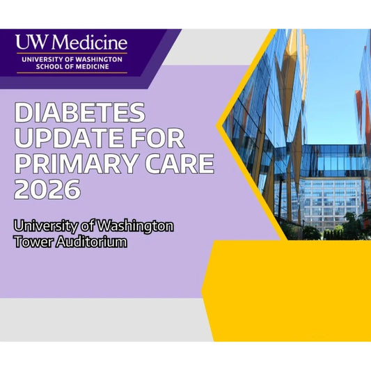 UW Medicine Diabetes Update 2026: Primary Care Mastery