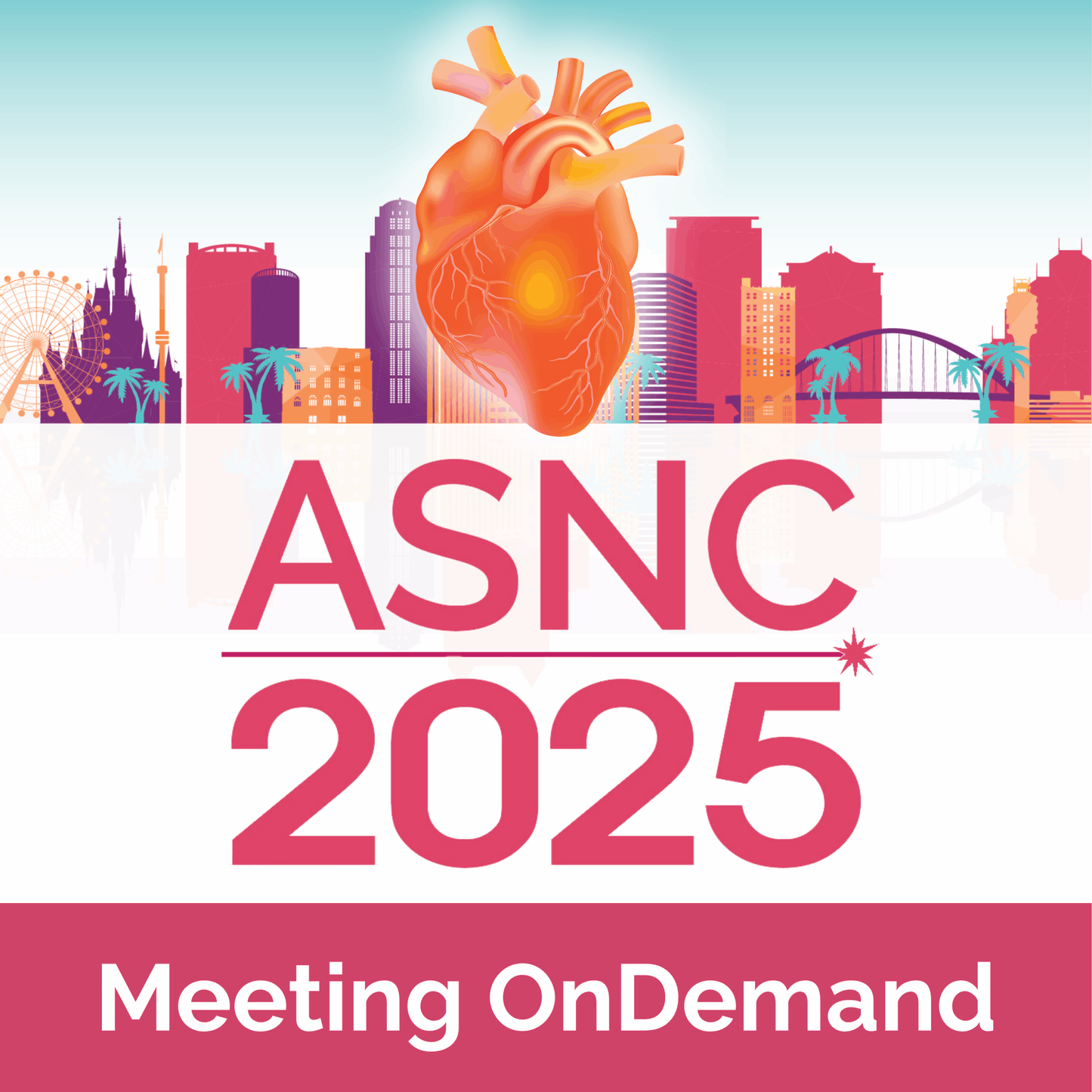 ASNC2025 Scientific Session and Exhibition Meeting OnDemand