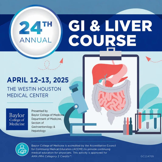 Baylor College of Medicine 24th Annual GI and Liver Course 2025