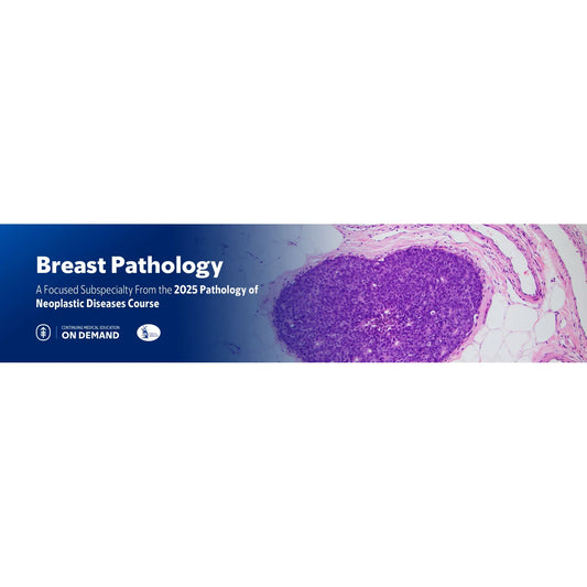 Breast Pathology – The Pathology of Neoplastic Diseases 2025