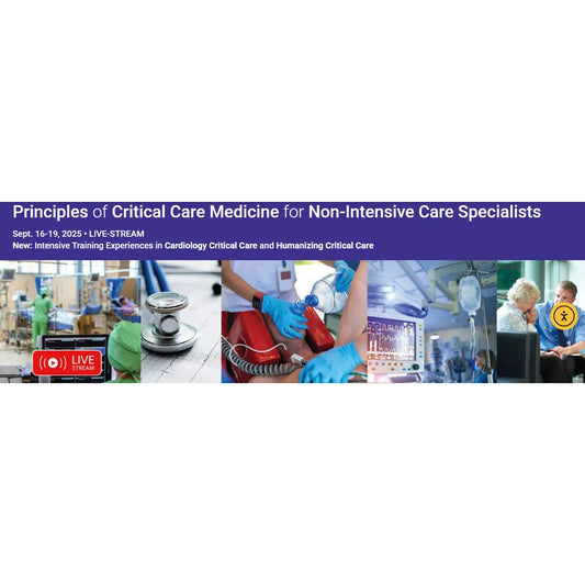 Harvard 2025 Principles of Critical Care Medicine for Non-Intensive Care Specialists