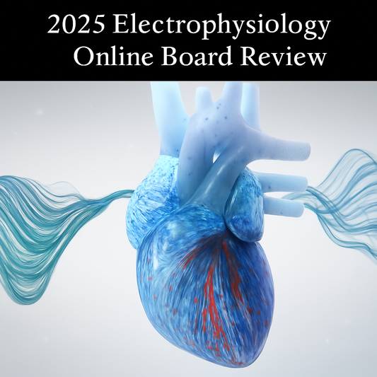Mayo Clinic 2025 Electrophysiology Online Board Review