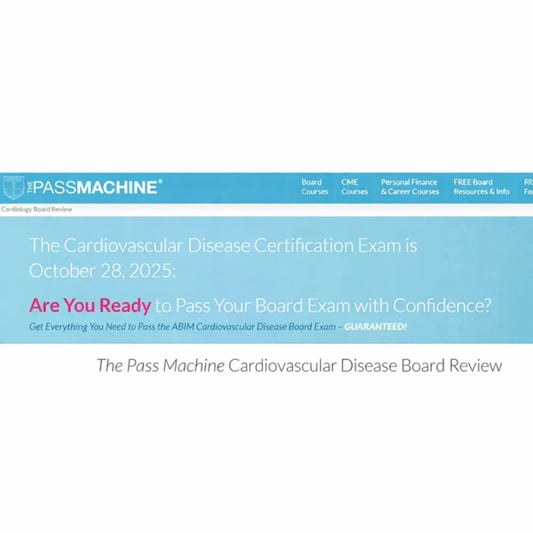 The Passmachine Cardiovascular Disease Board Review 2025 (+QBank)